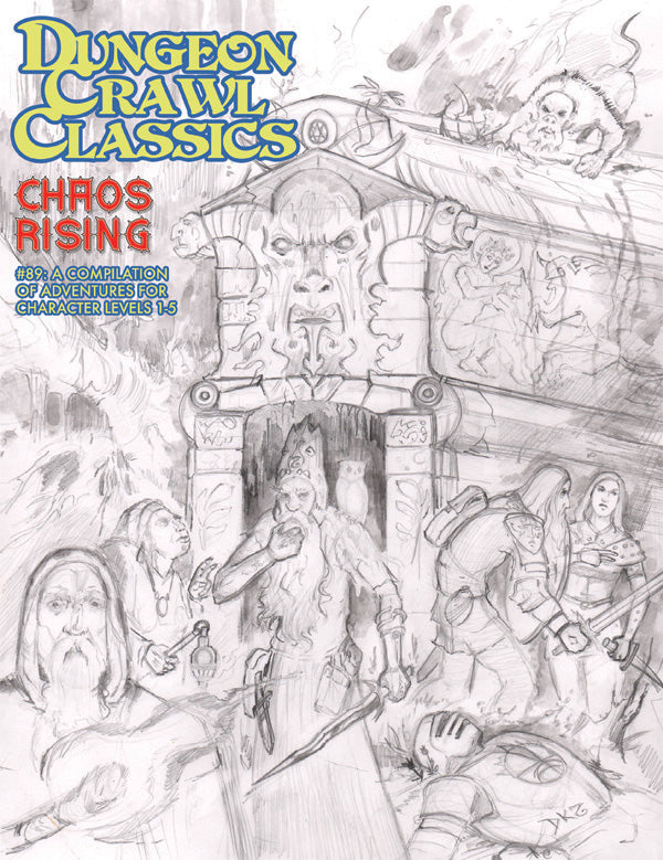 Dungeon Crawl Classics #89: Chaos Rising – Sketch Cover | GrognardGamesBatavia