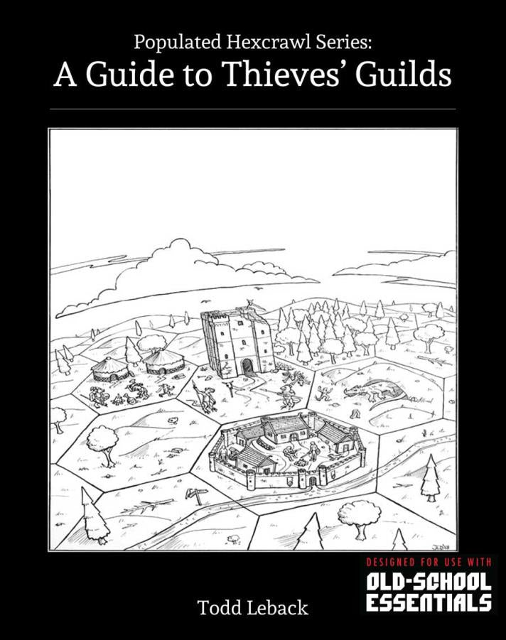 Populated Hexcrawl: A Guide to the Thieves' Guild | GrognardGamesBatavia
