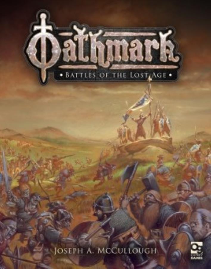 Oathmark: Battles of the Lost Age | GrognardGamesBatavia