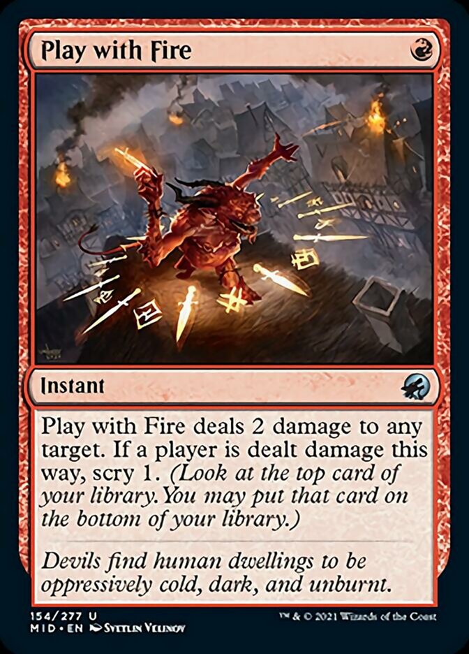 Play with Fire [Innistrad: Midnight Hunt] | GrognardGamesBatavia