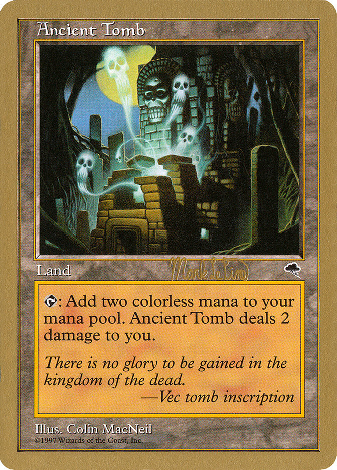 Ancient Tomb (Mark Le Pine) [World Championship Decks 1999] | GrognardGamesBatavia