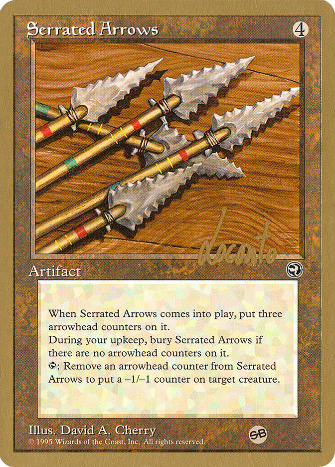 Serrated Arrows (Michael Loconto) (SB) [Pro Tour Collector Set] | GrognardGamesBatavia