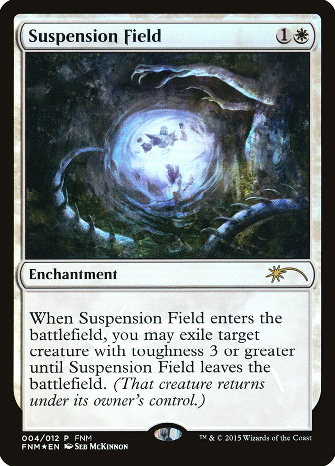 Suspension Field [Friday Night Magic 2015] | GrognardGamesBatavia