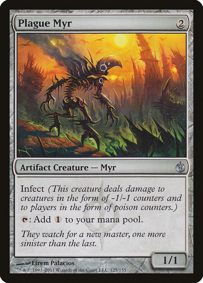 Plague Myr [Mirrodin Besieged] | GrognardGamesBatavia