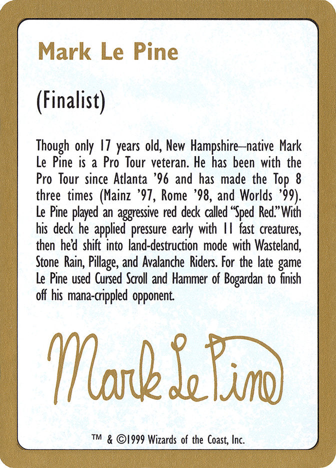 Mark Le Pine Bio [World Championship Decks 1999] | GrognardGamesBatavia