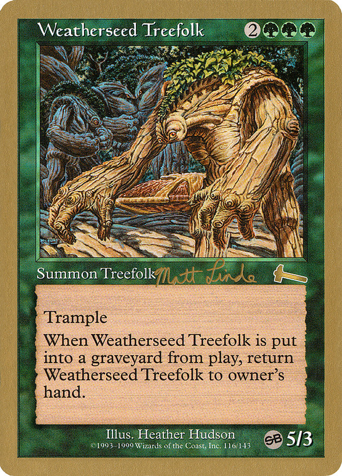Weatherseed Treefolk (Matt Linde) (SB) [World Championship Decks 1999] | GrognardGamesBatavia