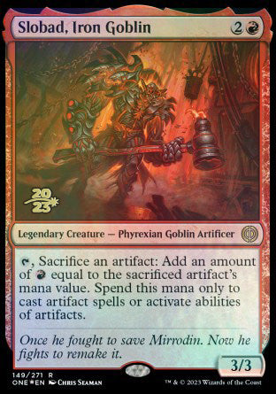 Slobad, Iron Goblin [Phyrexia: All Will Be One Prerelease Promos] | GrognardGamesBatavia