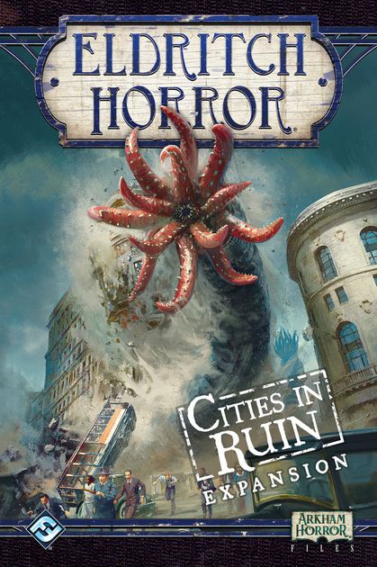 Eldritch Horror Cities in Ruin | GrognardGamesBatavia