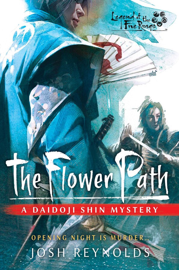 The Flower Path A Legend of the Five Rings Novel | GrognardGamesBatavia